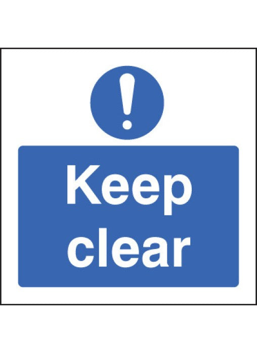 Keep Clear - Safety Sign