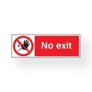 No Exit Sign 30cm x 10cm