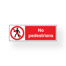 No Pedestrians 30cm x 10cm